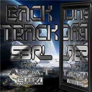 S3RL Feat. Akima. T - Back Track