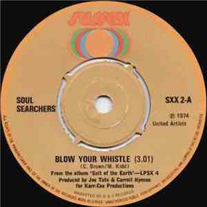 Soul Searchers - Blow Your Whistle