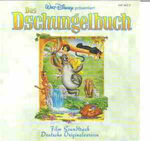 Stefan Sczodrok, Klaus Havenstein, Joachim Cadenbach, Erich Kestin & Siegfried Schürenberg - Das Dschungelbuch - Film Soundtrack Deutsche Originalversion