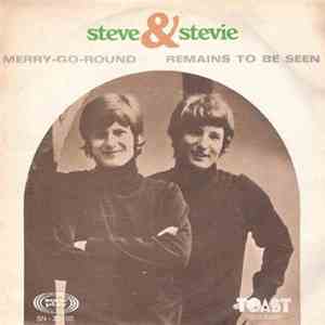 Steve & Stevie - Merry-Go-Round / Remains To Be Seen