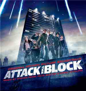 Steven Price, Felix Buxton, Simon Ratcliffe - Attack The Block (Original Motion Picture Soundtrack)