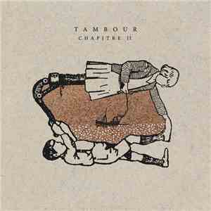 Tambour  - Chapitre II