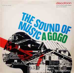 The Jack First Orchestra - The Sound Of Music A Gogo