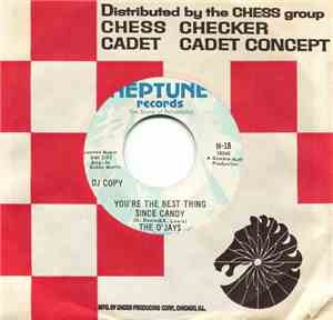 The O'Jays - Branded Bad / You're The Best Thing Since Candy