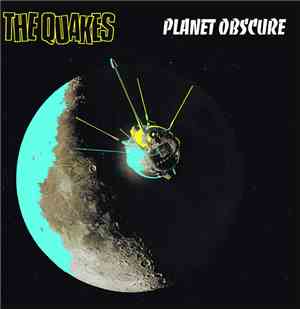 The Quakes  - Planet Obscure