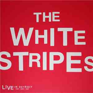 The White Stripes - Live In Detroit