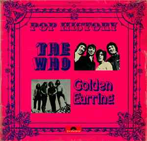 The Who / Golden Earring - Pop History