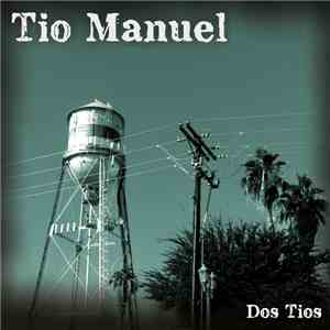 Tio Manuel - Dos Tios