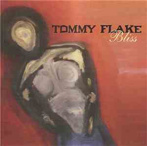 Tommy Flake - Bliss