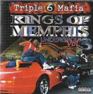 Triple 6 Mafia - Kings Of Memphis Underground Vol. 3