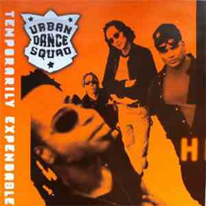 Urban Dance Squad - Temporarily Expendable