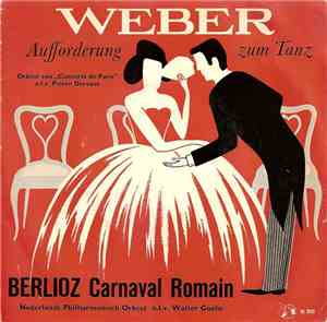 Weber, Berlioz - Aufforderung Zum Tanz / Carnaval Romain