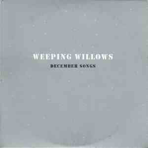 Weeping Willows - December Songs