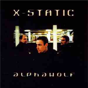 X-Static  - Alphawolf