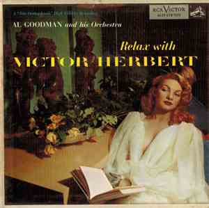 Al Goodman And His Orchestra - Relax With Victor Herbert