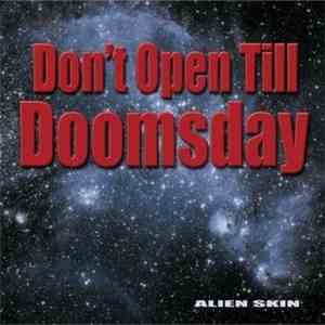 Alien Skin  - Don't Open Till Doomsday