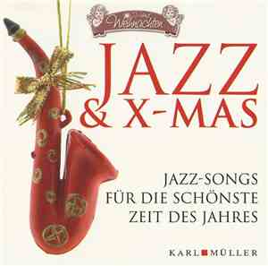André Milieu, Angela Luis, Mathias Höderath, Marcus Möller, Philipp Bardenberg, Moritz Stahl - Jazz & X-Mas