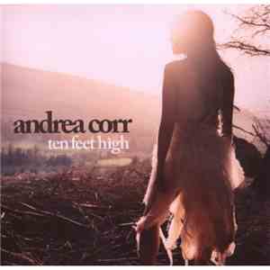 Andrea Corr - Ten Feet High