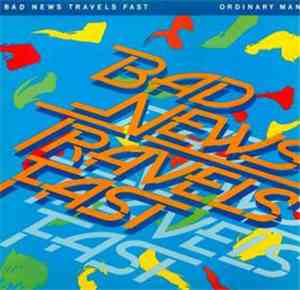 Bad News Travels Fast - Ordinary Man