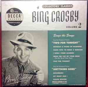 Bing Crosby - Collectors' Classics Volume 2:  Sings The Songs From 