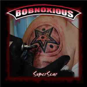 Bobnoxious - Superscar