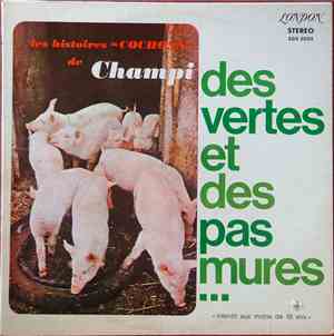 Champi - Des Vertes Et Des Pas Mûres