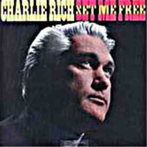 Charlie Rich - Set Me Free