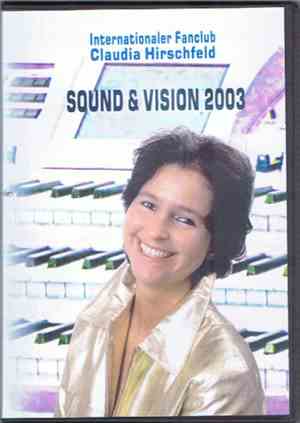 Claudia Hirschfeld - Sound & Vision 2003