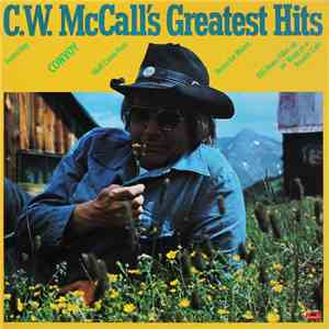 C.W. McCall - C.W. McCall's Greatest Hits