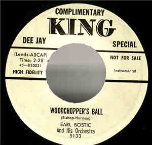 Earl Bostic And His Orchestra - Woodchopper's Ball / John's Idea