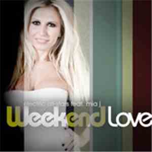 Electric Allstars Feat. Mia J - Weekend Love