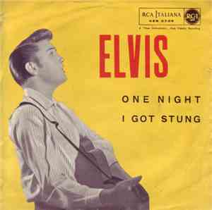 Elvis Presley - One Night / I Got Stung