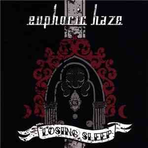 Euphoric Haze - Losing Sleep