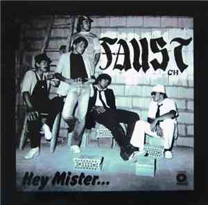 Faust Ch - Hey Mister...