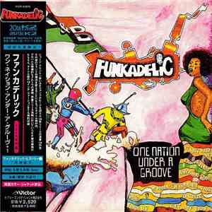 ファンカデリック = Funkadelic - ワン・ネイション・アンダー・ア・グルーヴ+1 = One Nation Under A Groove +1