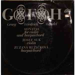 G F H, Josef Suk, Zuzana Růžičková - Sonatas For Violin And Harpsichord