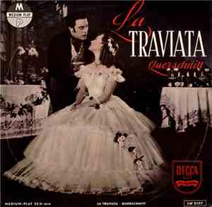 Giuseppe Verdi - La Traviata - Querschnitt