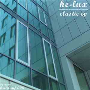 He-Lux - Elastic EP