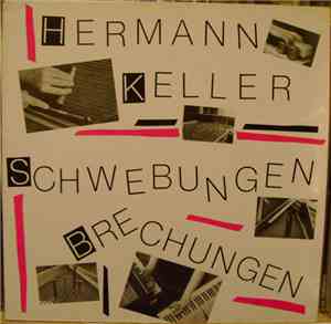 Hermann Keller - Schwebungen - Brechungen