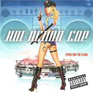 Hot Action Cop - Fever For The Flava
