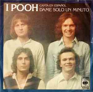 I Pooh - Canta En Español - Dame Solo Un Minuto