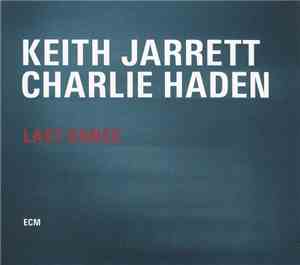 Keith Jarrett / Charlie Haden - Last Dance