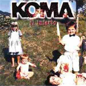 Koma  - El Infarto