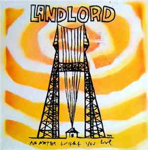 Landlord  - No Matter Where You Live