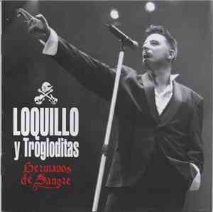 Loquillo Y Trogloditas - Hermanos de Sangre