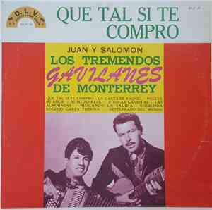 Los Tremendos Gavilanes De Monterrey - Que Tal Si Te Compro