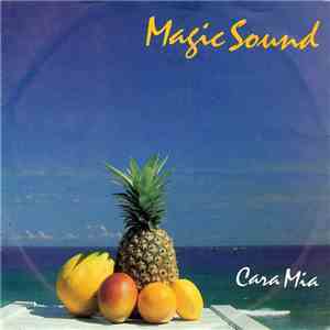 Magic Sound  - Cara Mia
