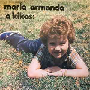 Maria Armanda  - Maria Armanda (A Kikas)