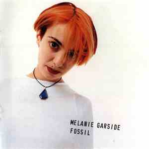 Melanie Garside - Fossil