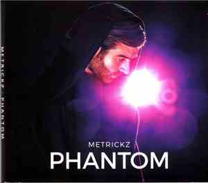 Metrickz - Phantom EP